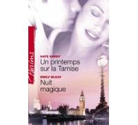Un Printemps Sur La Tamise - Nuit Magique (harlequin Passions) (ebook)