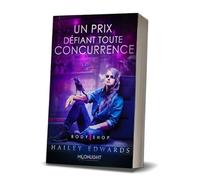 Un prix défiant toute concurrence: Tome 1, Un prix défiant toute concurrence