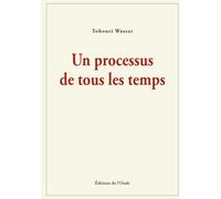Un processus de tous les temps