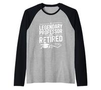Un Profesor Legendario se ha Retirado Camiseta Manga Raglan