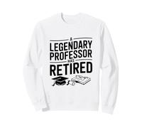Un Profesor Legendario se ha Retirado Sudadera