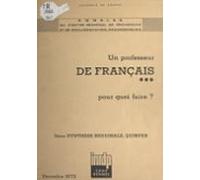 Un Professeur De Français Pour Quoi Faire ? (ebook)