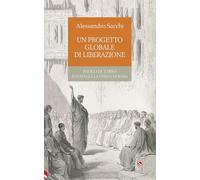Un progetto globale di liberazione. Paolo di Tarso interpella la Chiesa di Roma