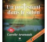 Un Protestant Dans Le Salon (audiolibro)