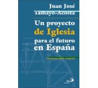 Un Proyecto De Iglesia Para El Futuro En España