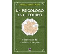 Un psicólogo en tu equipo. | Emilio González Nosti