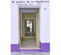 Un pueblo de la República, Montellano 1931 - 1936: 15 (Historia. Otras Publicaciones)