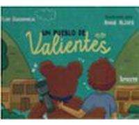 Un pueblo de valientes