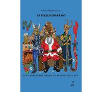 UN PUEBLO ENGAÑADO (Biografía e Historias de Antonio Regueiro López)