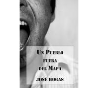 Un Pueblo fuera del Mapa (Poetisos al Sur del Mundo)