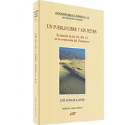 Un Pueblo Libre y Sin Reyes: La función de Gn 49 y Dt 33 en la composición del Pentateuco (Asociación Bíblica Española)