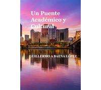 UN PUENTE ACADÉMICO Y CULTURAL DESDE PITTSBURGH HACIA AMÉRICA LATINA: HISTORIA DE ESTRATEGIA INNOVACIÓN Y LIDERAZGO