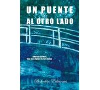 Un Puente Al Otro Lado (ebook)