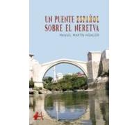 Un Puente Español Sobre El Neretva (ebook)