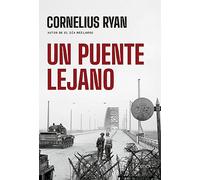 Un puente lejano (Memoria Crítica)