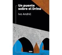 Un puente sobre el Drina (Narrativa contemporánea)