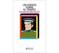 Un puente sobre el tiempo (Salamandra Narrativa)