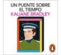 Un Puente Sobre El Tiempo (audiolibro)