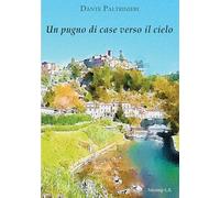 Un pugno di case verso il cielo