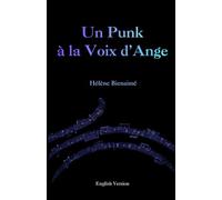 Un Punk à la Voix d'Ange: English Version