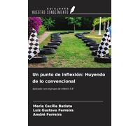 Un punto de inflexión: Huyendo de lo convencional: Aplicado con el grupo de infantil 3-B