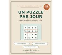 Un puzzle par jour pour la mémoire: 30 jours d'activités douces pour aînés - Gros caractères, sans frustration, solutions incluses (édition québécoise)