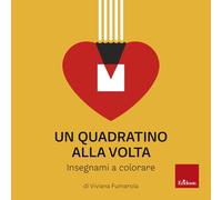 Un quadratino alla volta. Insegnami a colorare