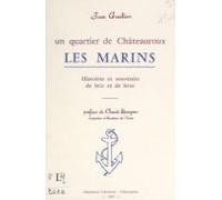Un Quartier De Châteauroux : Les Marins (ebook)