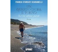 Un quarto d'ora e torno