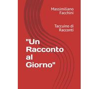"Un Racconto al Giorno": Taccuino di Racconti