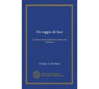Un raggio di luce: La persecuzione degli Ebrei nella storia. Riflessioni