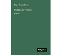 Un ramo de violetas: Poesías