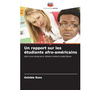 Un rapport sur les étudiants afro-américains: dans une classe pour élèves à besoins spécifiques