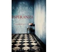 Un Rastro De Esperanza (un Misterio Keri Locke - Libro #5) (ebook)