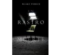 Un Rastro De Muerte: Un Misterio Keri Locke - Libro #1 (ebook)