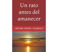 Un rato antes dcel amanecer