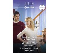 Un rayo de ilusión; Mi adorable jefe; Amor y fuego: 454 (OMNIBUS JULIA)