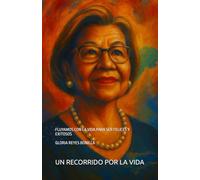 UN RECORRIDO POR LA VIDA: FLUYAMOS CON LA VIDA PARA SER FELICES Y EXITOSOS