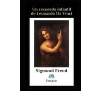 Un recuerdo infantil de Leonardo Da Vinci: Ensayo