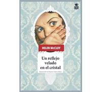 Un reflejo velado en el cristal: 77 (Sensibles a las Letras)