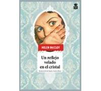 Un Reflejo Velado En El Cristal (serie Doctor Basil Willing 8)
