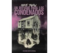 Un refugio para los condenados