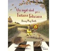 Un Regal Ideal Per A Faisana Feliciana