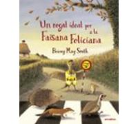 Un Regal Ideal Per A La Faisana Feliciana