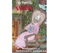 UN REGALO DE NAVIDAD: LA ABUELITA CUENTA CUENTOS
