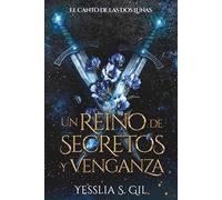 Un Reino de Secretos y Venganza (El Canto de las Dos Lunas)