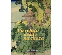 UN RELATO DESDE MI CHOZA (Clásicos Satori)