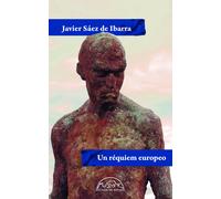 Un réquiem europeo | Javier Sáez De Ibarra