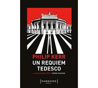 Un requiem tedesco. La trilogia berlinese di Bernie Gunther (Vol. 3) (Darkside)