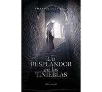Un Resplandor En Las Tinieblas (Light After Darkness)